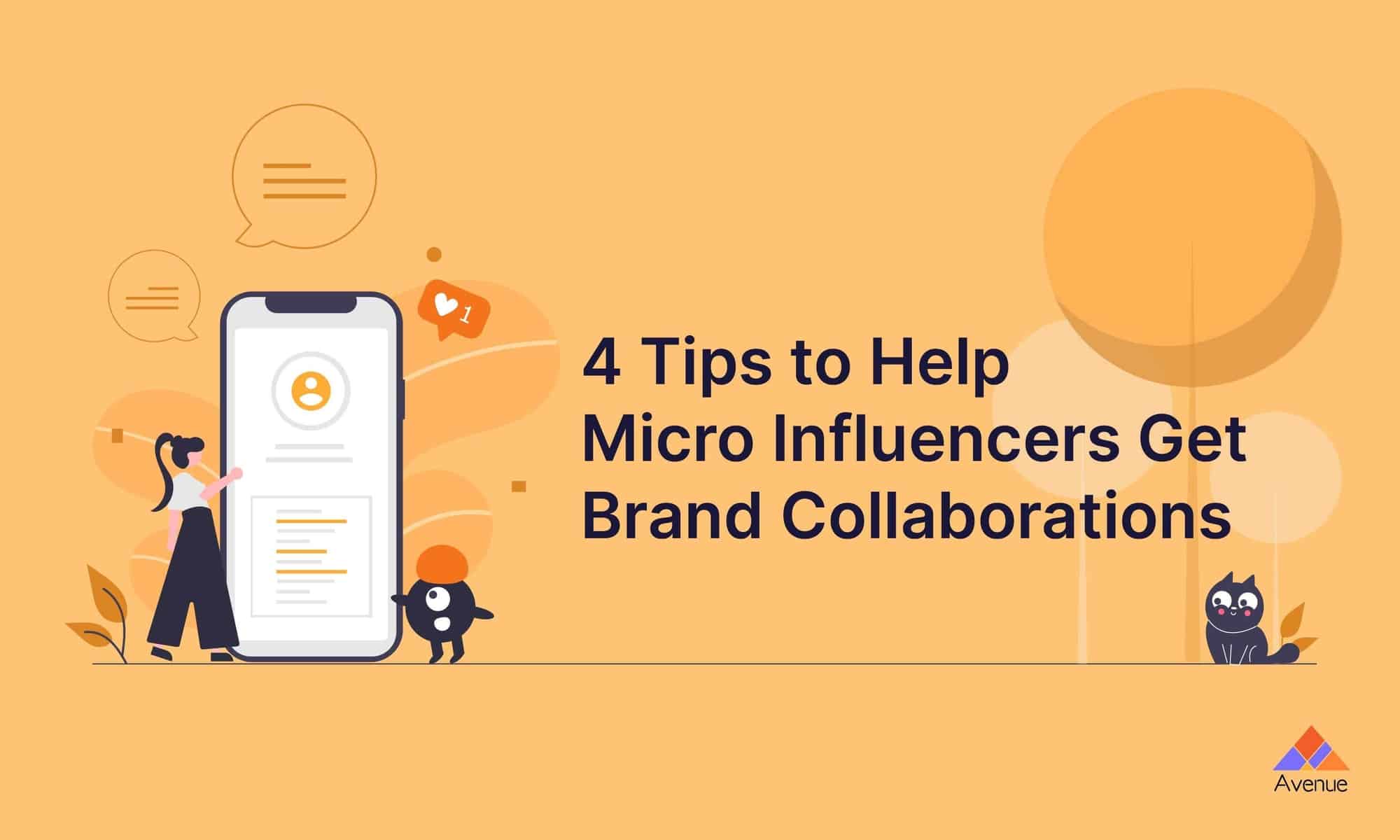 4 Tips to Help Micro Influencers Get Brand Collaborations Avenue